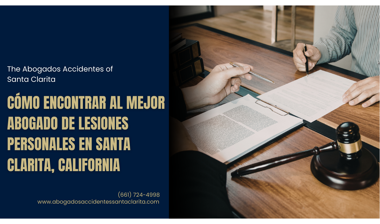 cómo elegir abogado de lesiones Santa Clarita
