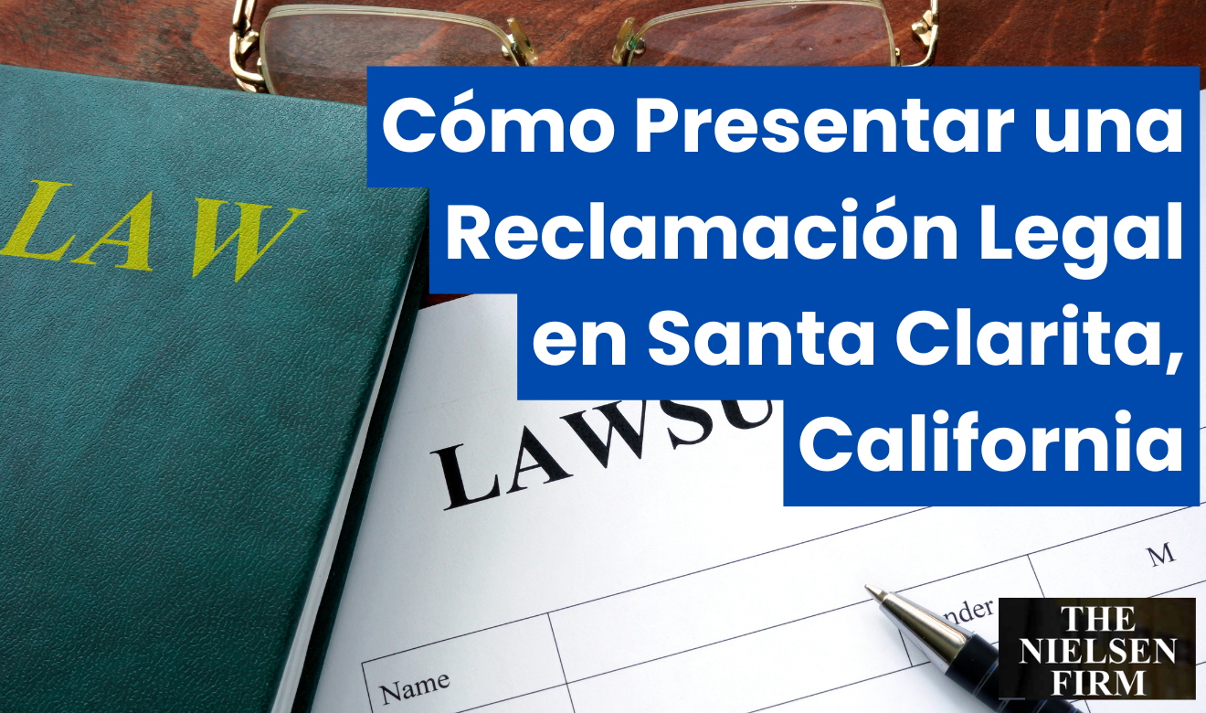 guía de pasos para reclamación legal Santa Clarita